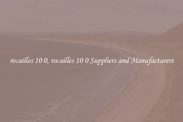 rocailles 10 0, rocailles 10 0 Suppliers and Manufacturers