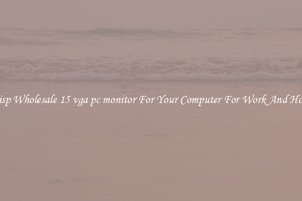 Crisp Wholesale 15 vga pc monitor For Your Computer For Work And Home