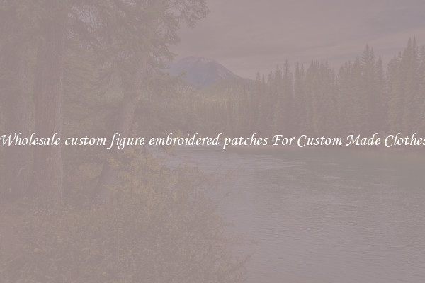 Wholesale custom figure embroidered patches For Custom Made Clothes