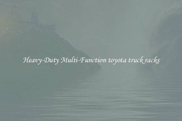 Heavy-Duty Multi-Function toyota truck racks