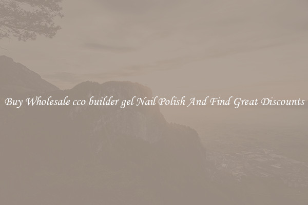 Buy Wholesale cco builder gel Nail Polish And Find Great Discounts
