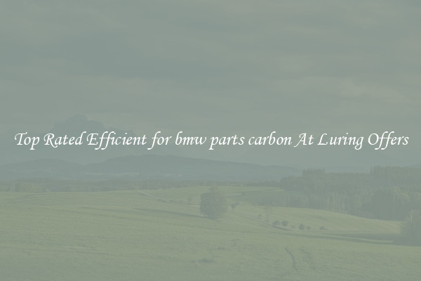 Top Rated Efficient for bmw parts carbon At Luring Offers
