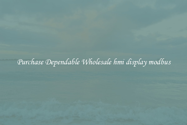 Purchase Dependable Wholesale hmi display modbus